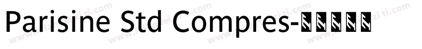 Parisine Std Compres字体转换